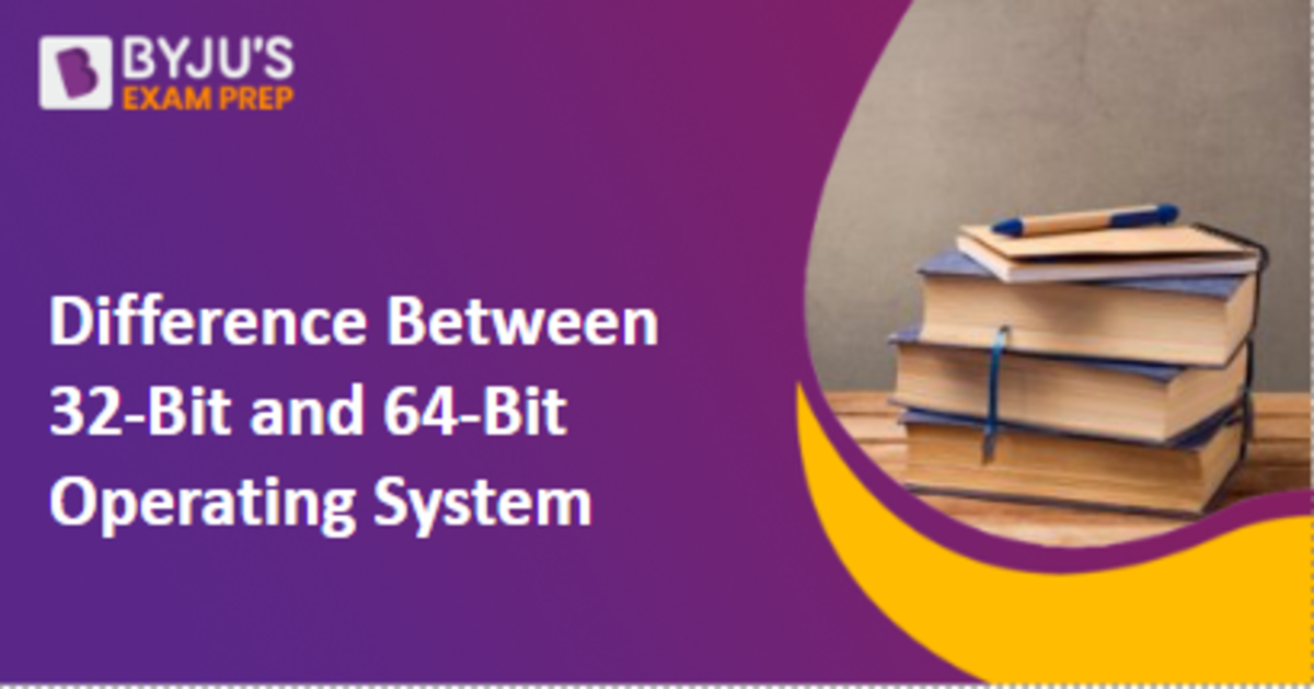 Difference Between 32 Bit And 64 Bit Operating Systems 32 Bit Vs 64 Bit 7297