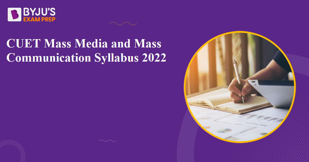 cuet-mass-media-and-mass-communication-syllabus-2022-download-pdf-free