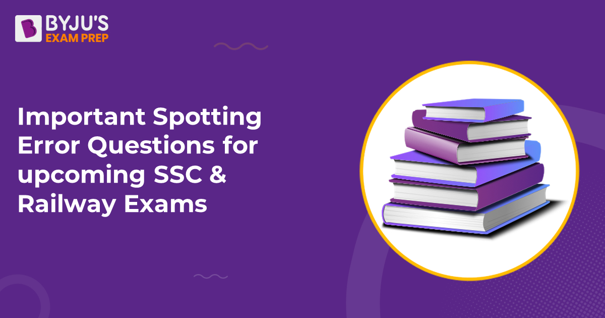 important-spotting-error-questions-for-ssc-railway-exams-2022