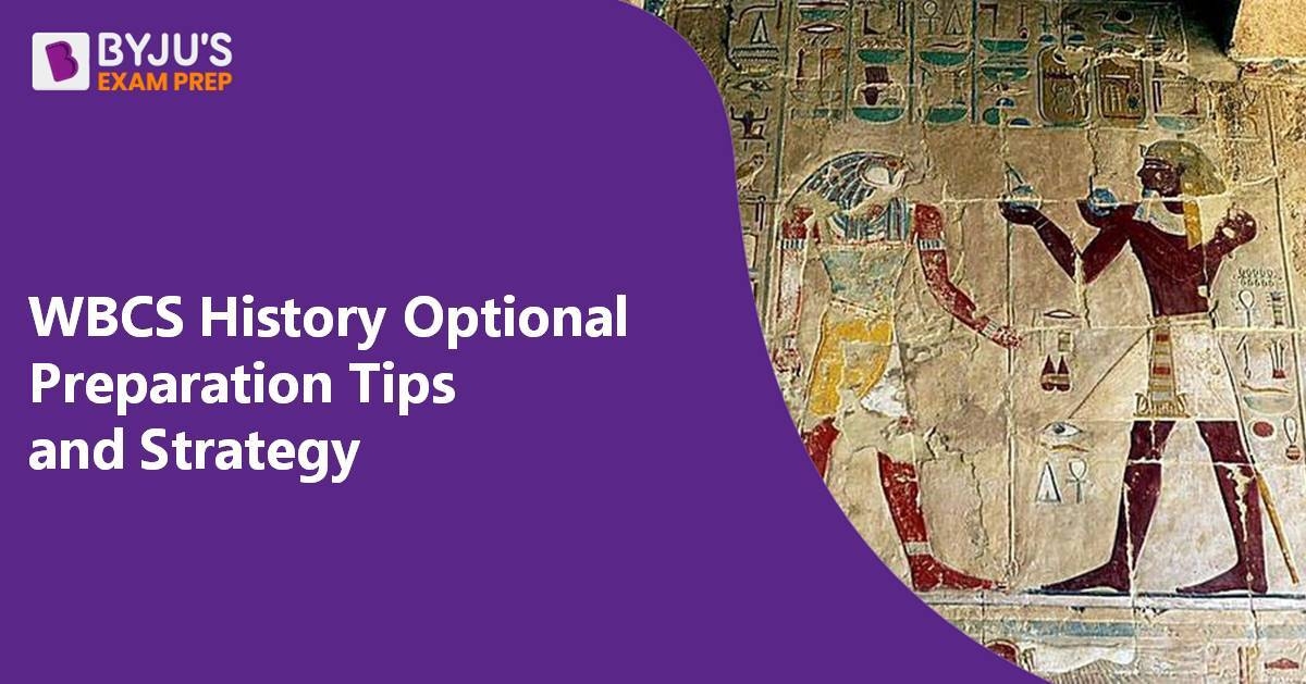 wbpsc-wbcs-history-optional-preparation-tips-and-strategy