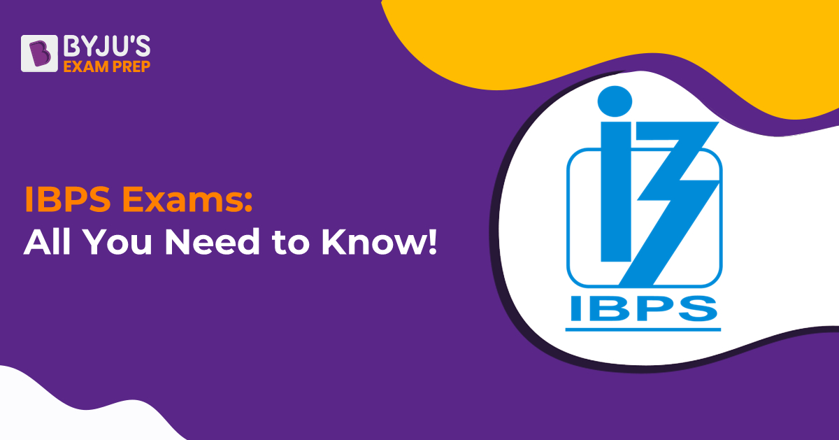 IBPS Exam 2023 IBPS Recruitment, Notification, Exam Date, Eligibility