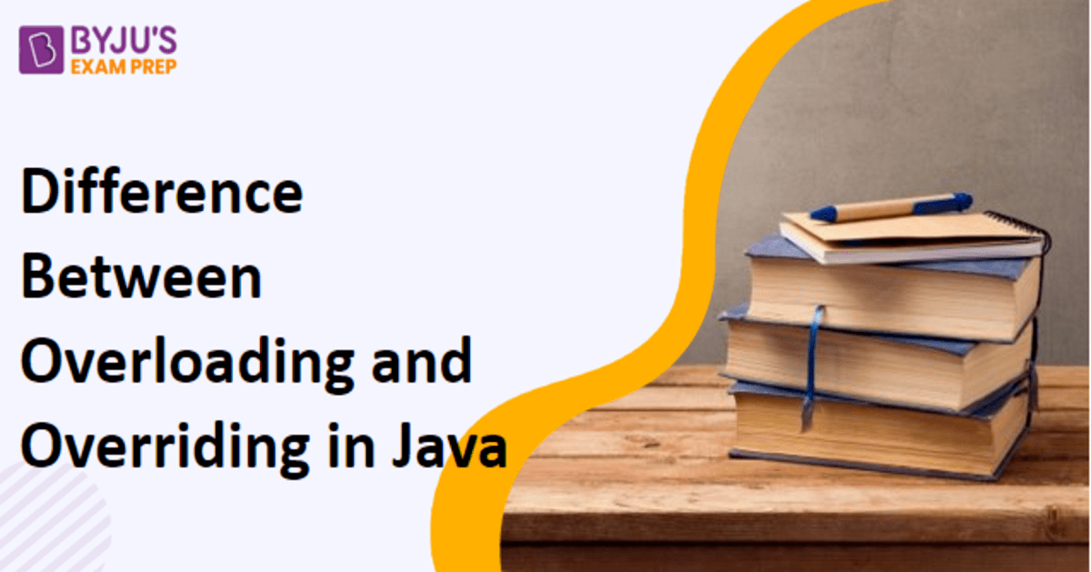 Difference Between Overloading And Overriding In Java | Overloading Vs ...