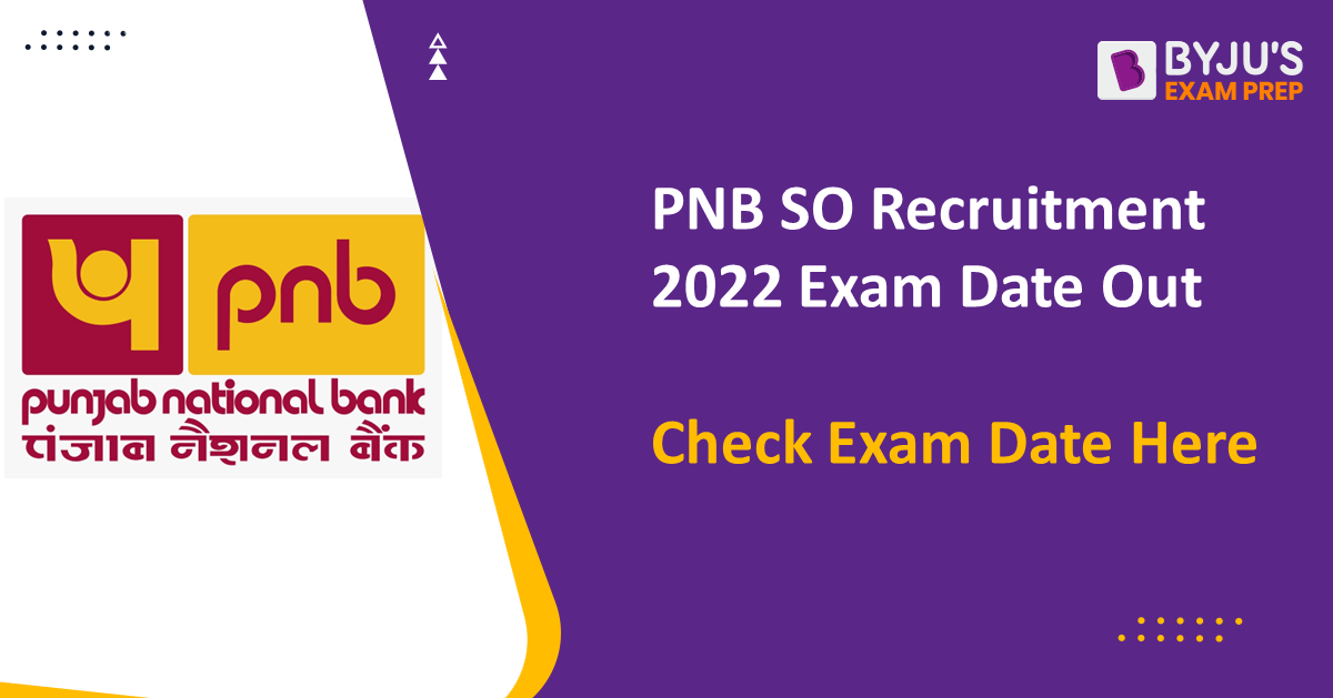 PNB SO Exam Date 2022: Manager & Senior Manager Recruitment Admit Card ...