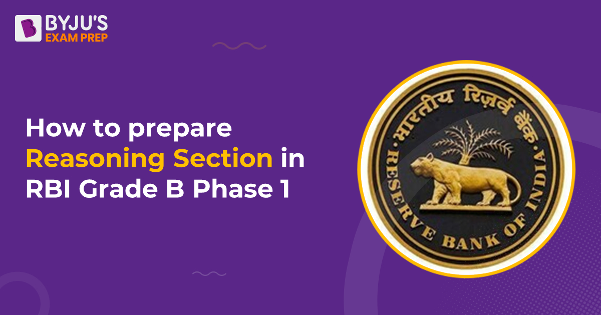 How To Prepare For Reasoning Section In RBI Grade B Phase 1 2022 Exam ...