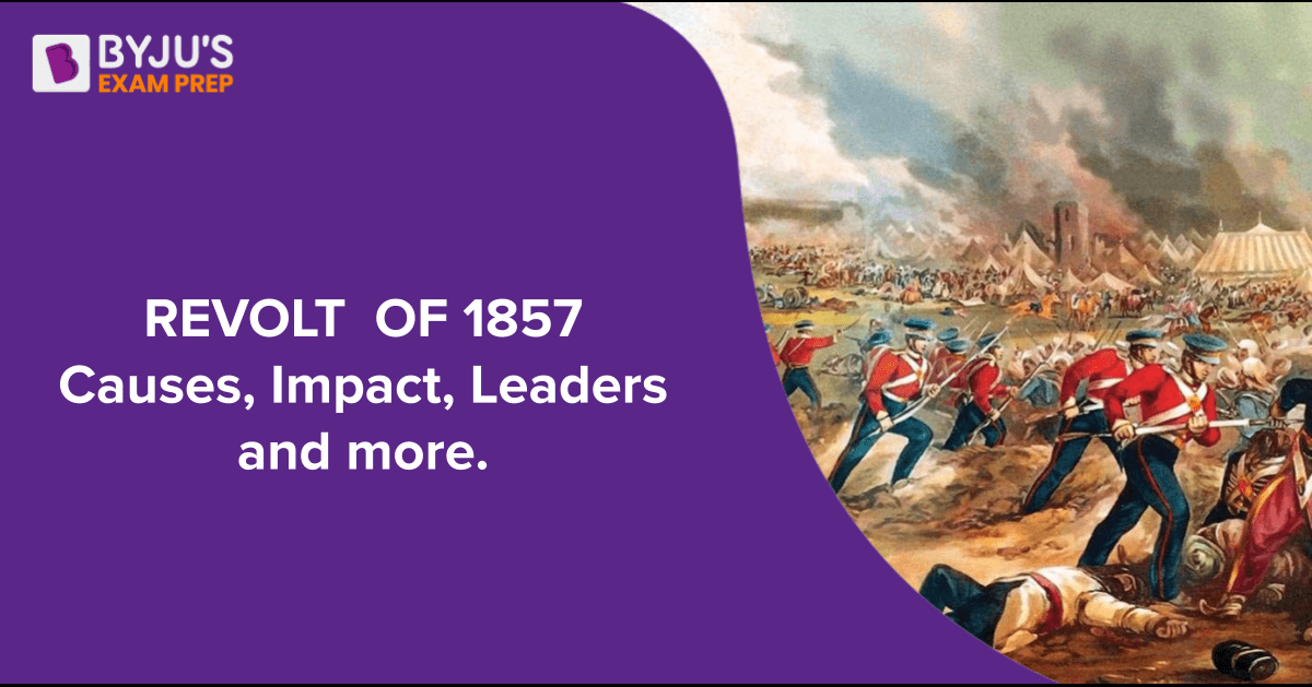 Indian Rebellion of 1857 - UPSC Notes about Revolt of 1857