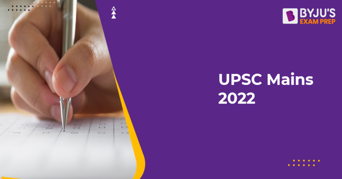 UPSC Mains - Get Complete Information about UPSC Mains Exam