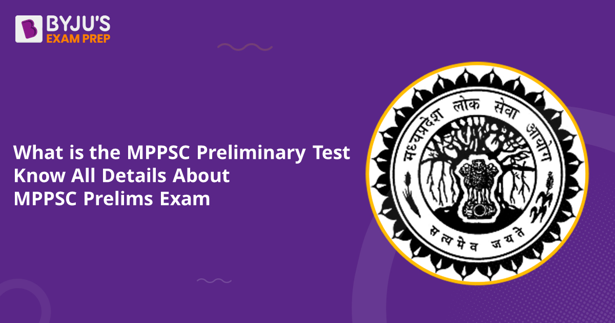 what-is-the-mppsc-preliminary-test-know-all-details-about-mppsc