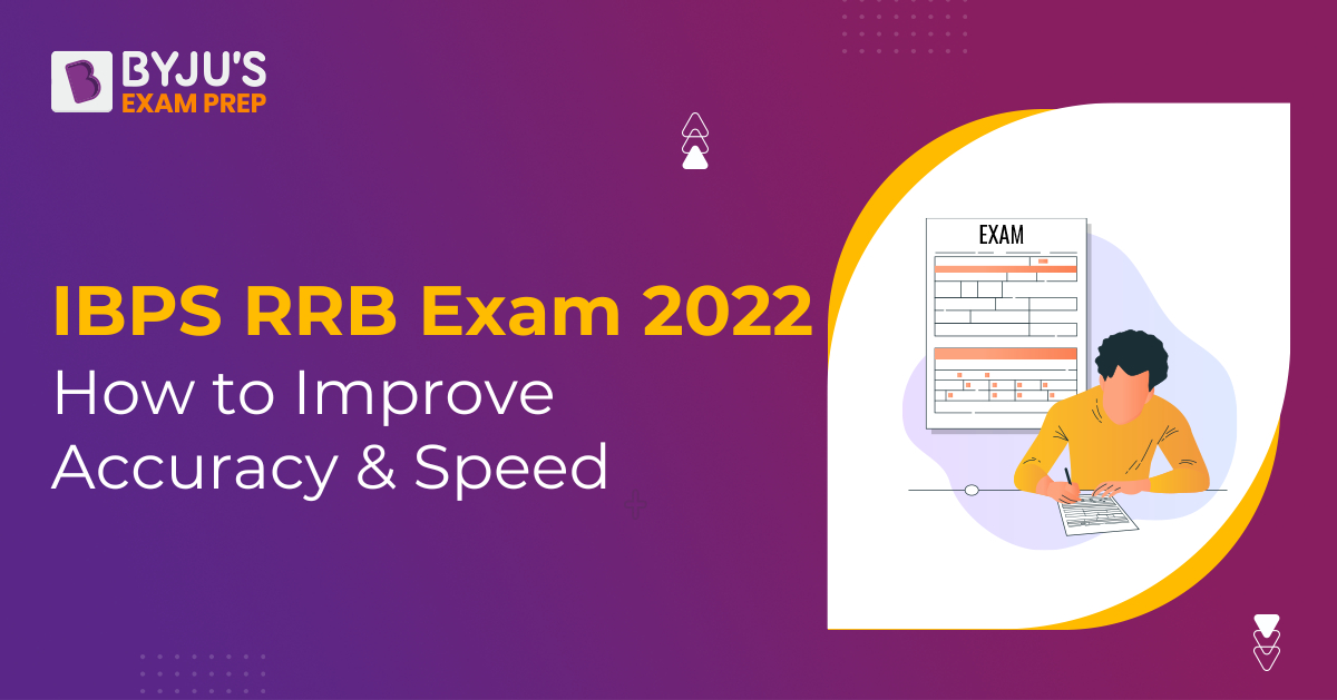 how-to-improve-speed-and-accuracy-for-ibps-rrb-2022-exam