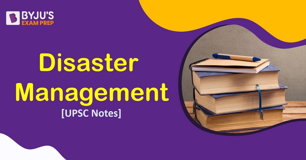 disaster-management-definition-types-project-upsc-notes