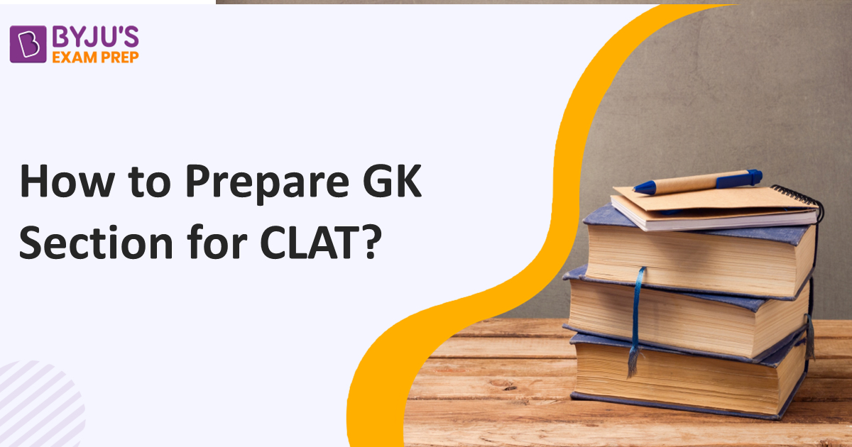 how-to-prepare-gk-for-clat-exam-tips-strategies