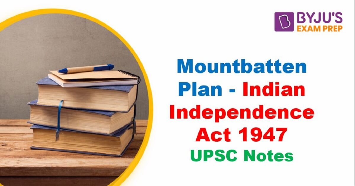 mountbatten-plan-indian-independence-act-1947-upsc-notes