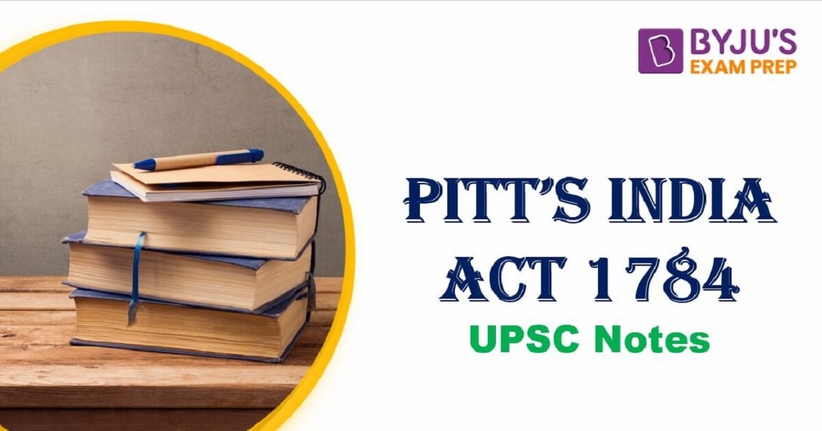 pitt-s-india-act-1784-download-pitt-s-india-act-1784-upsc-notes