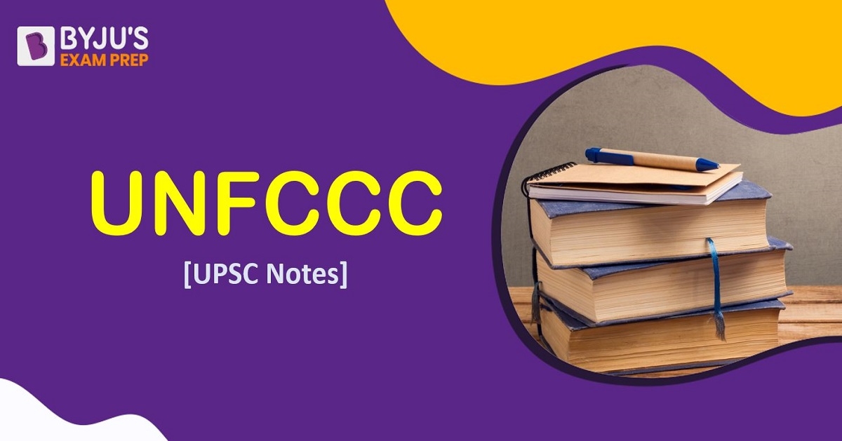 UNFCCC - Full Form, Objectives, Achievements, UNFCC COP