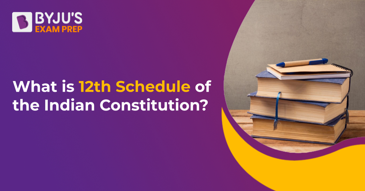 what-is-12th-schedule-of-the-indian-constitution-get-answer