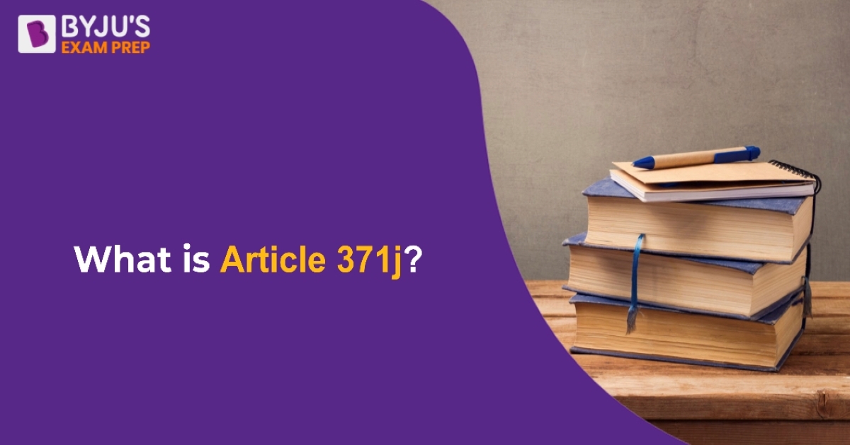 what-is-article-371j-get-answer-here