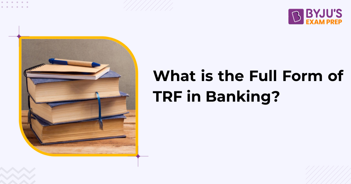 what-is-the-full-form-of-trf-in-banking