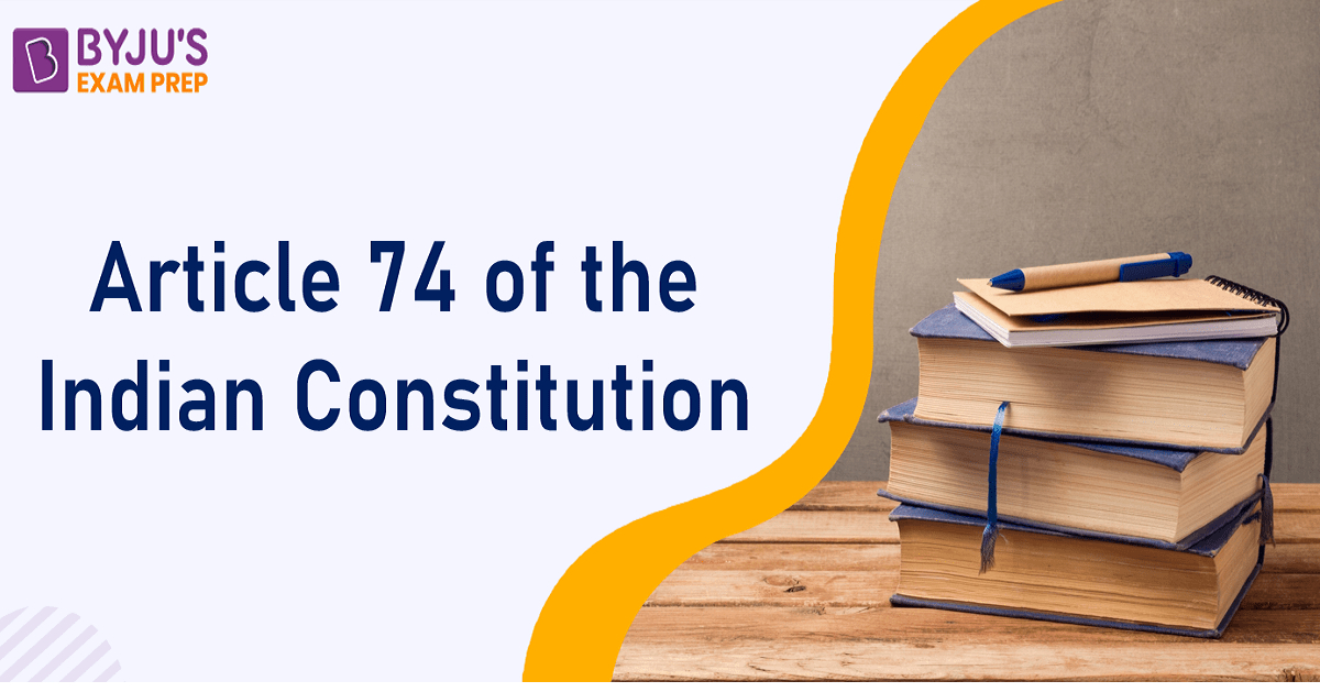 What does Article 74 of the Indian Constitution Say?