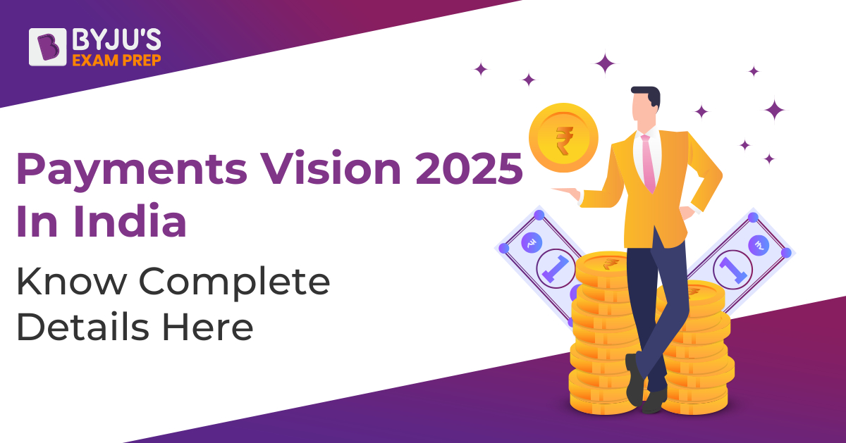 Payments Vision 2025 In India Know Complete Details Here