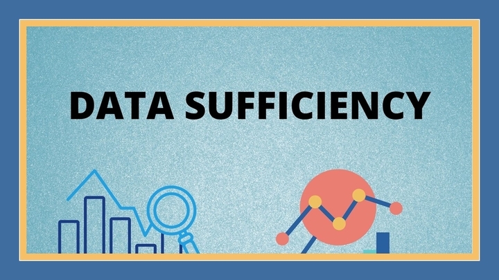 Concepts & Examples of Data Sufficiency (Quantitative Aptitude) for Bank Exams