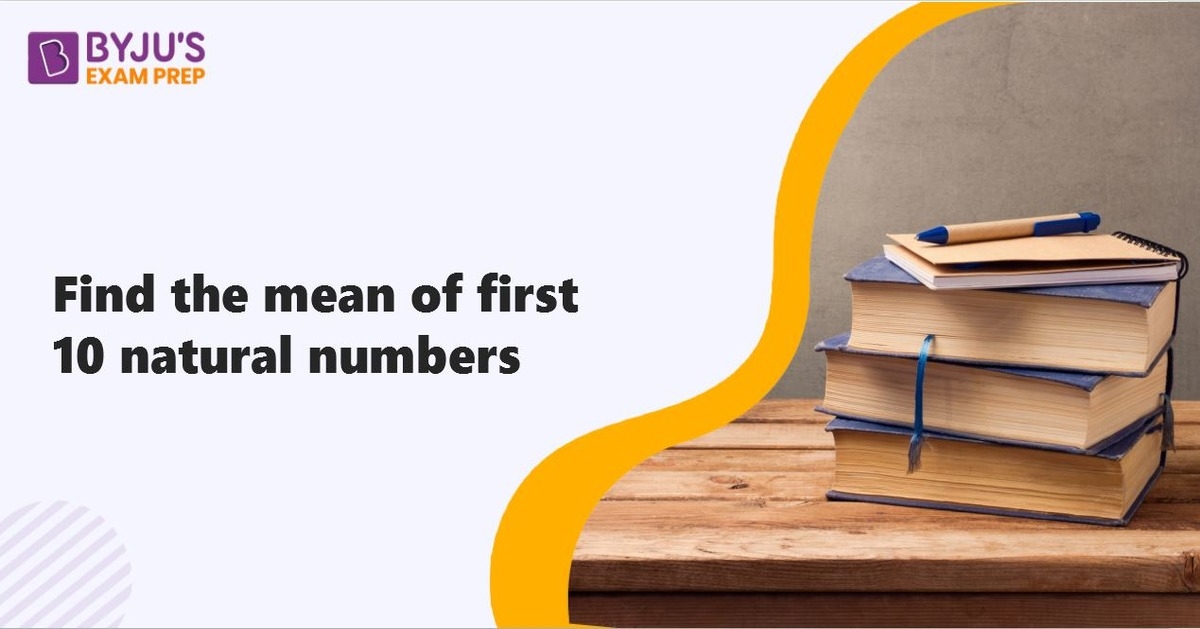 find-the-mean-of-first-10-natural-numbers