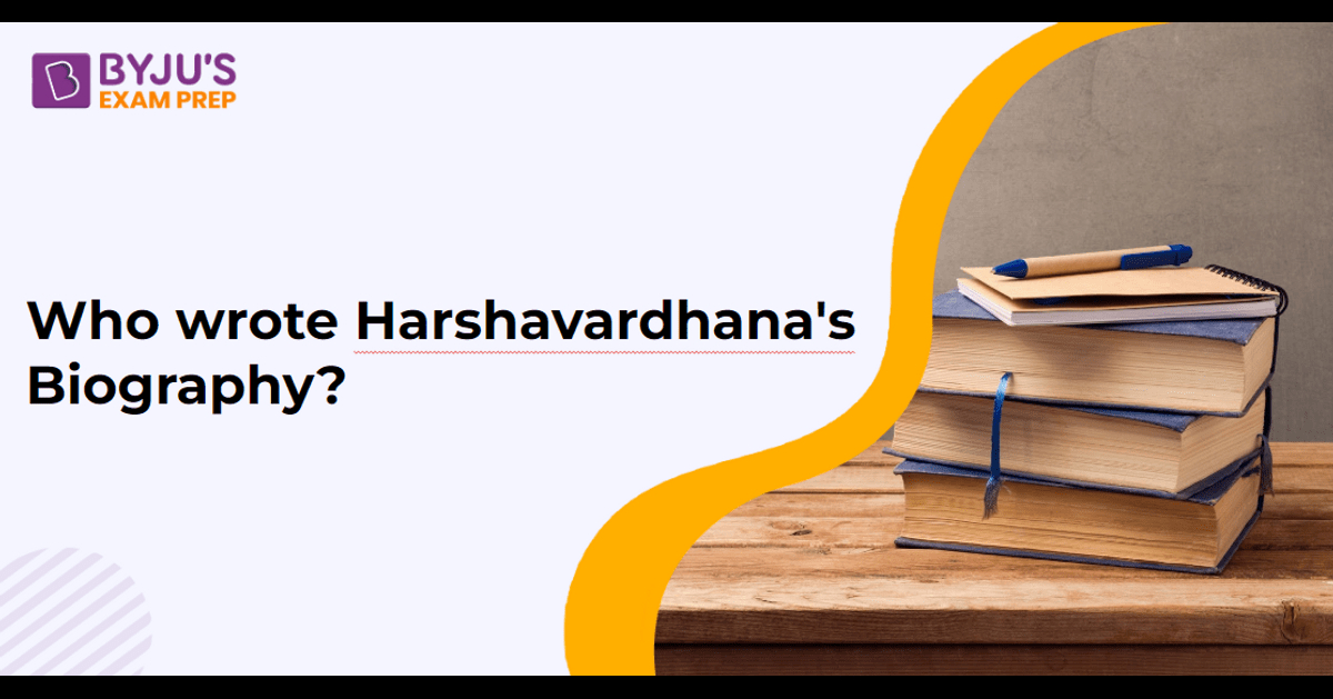 wrote biography of harshavardhana