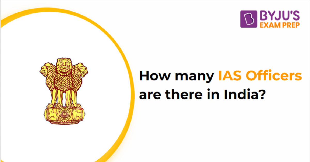 how-many-ias-officers-are-there-in-india-correct-answer