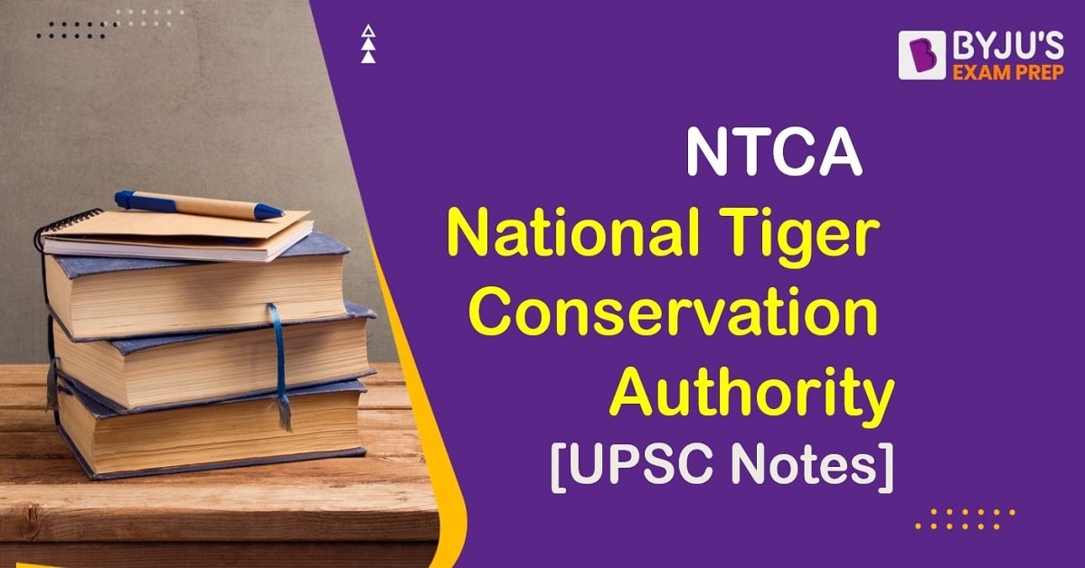 National Tiger Conservation Authority: Objectives & Functions