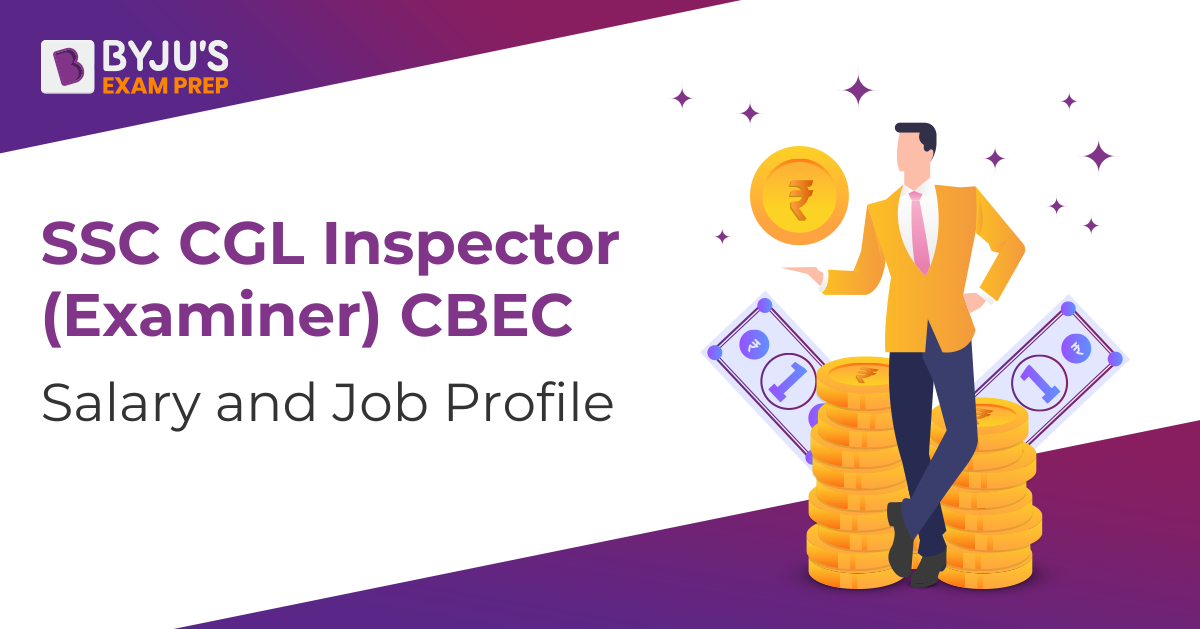 ssc-cgl-inspector-examiner-under-cbec-job-profile-salary-career