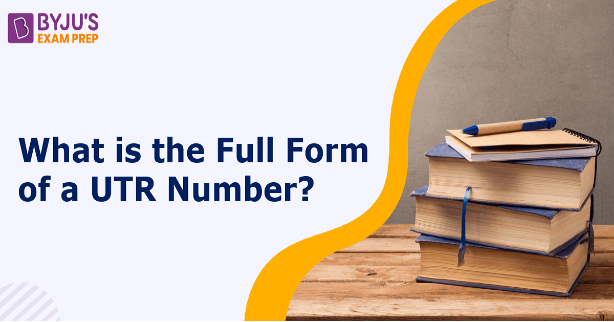 what-is-the-full-form-of-a-utr-number