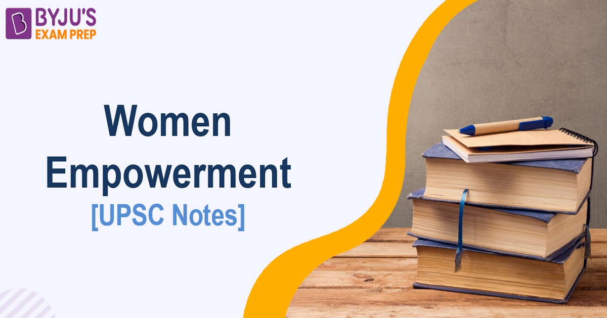 Women Empowerment UPSC Schemes, Role of Government