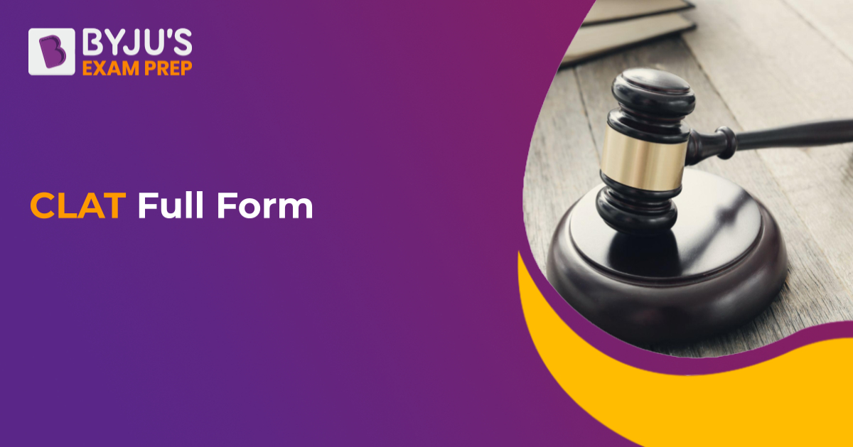 clat-full-form-what-is-the-full-form-of-clat