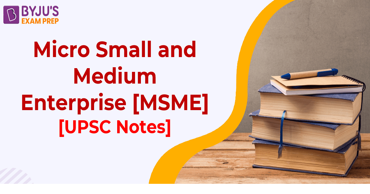 msme-classification-definition-schemes-msme-upsc-notes