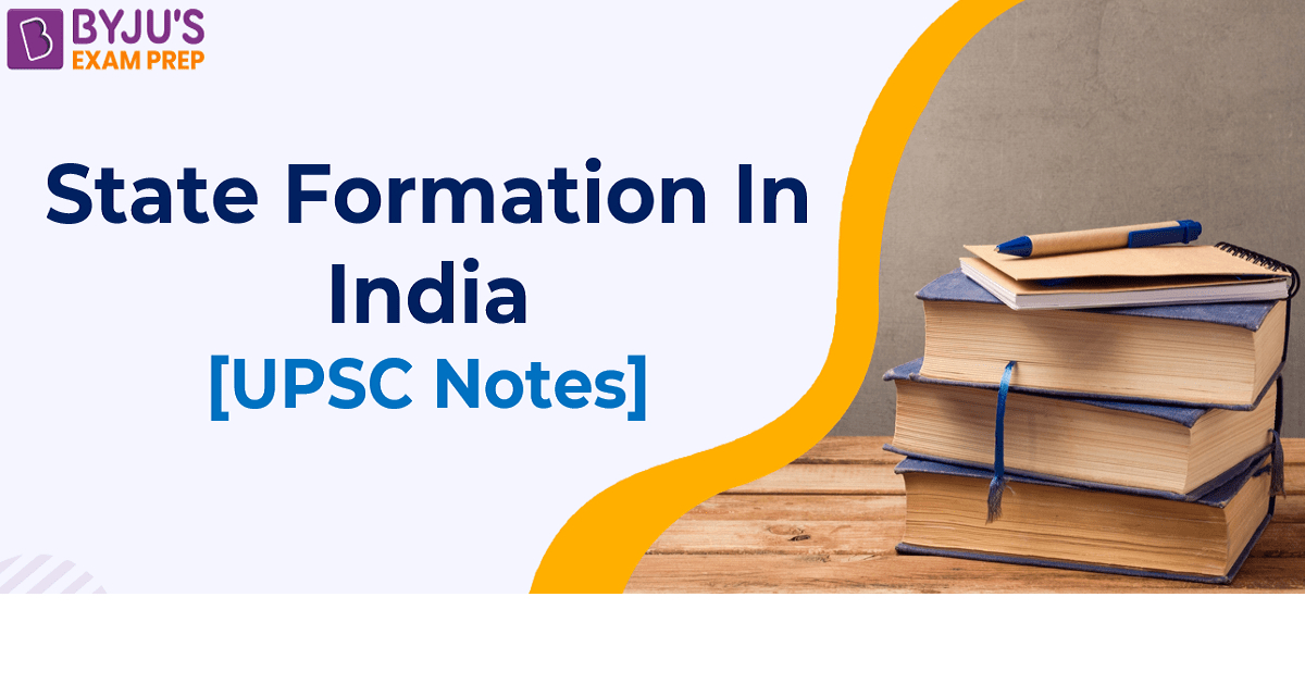 state-formation-in-india-dates-formation-in-chronological-order