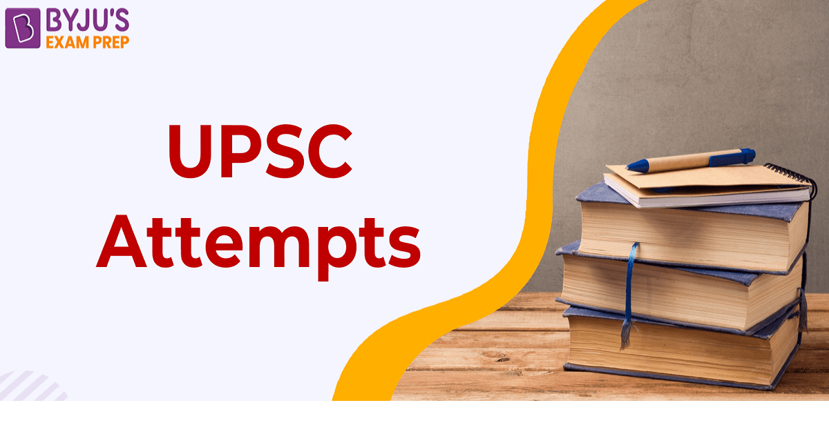 upsc-attempt-limit-how-many-attempts-for-upsc-exam