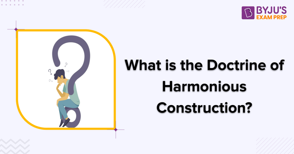 what-is-the-doctrine-of-harmonious-construction