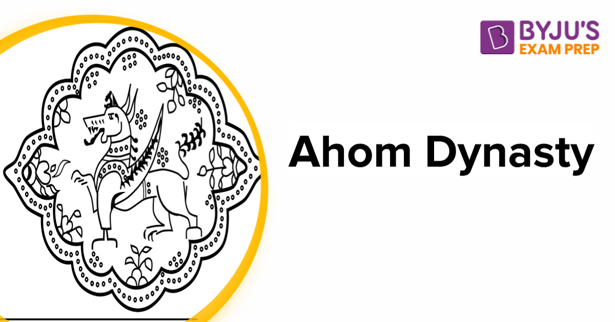 Ahom Dynasty History, Capital and First King of Ahom Kingdom