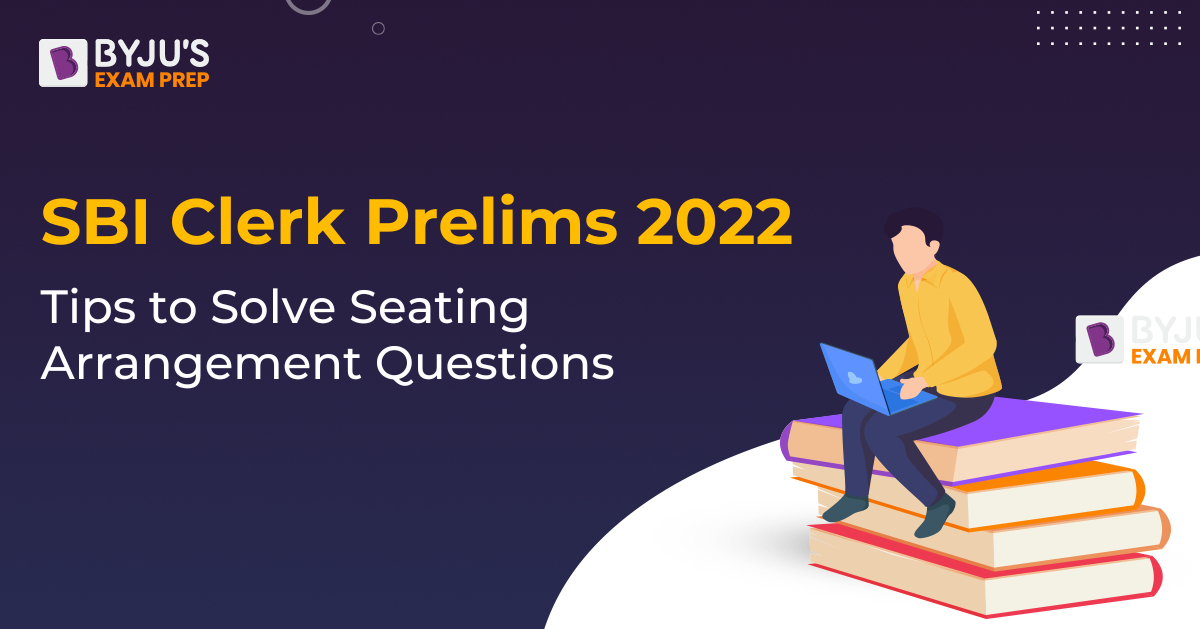 important-tips-to-solve-seating-arrangement-questions-in-bank-exams