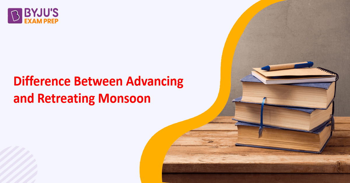 difference-between-advancing-and-retreating-monsoon