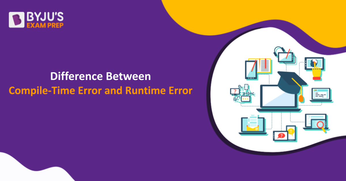 difference-between-compile-time-error-and-runtime-error