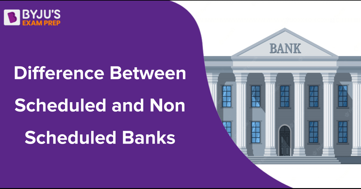 difference-between-scheduled-and-non-scheduled-banks-key-aspects