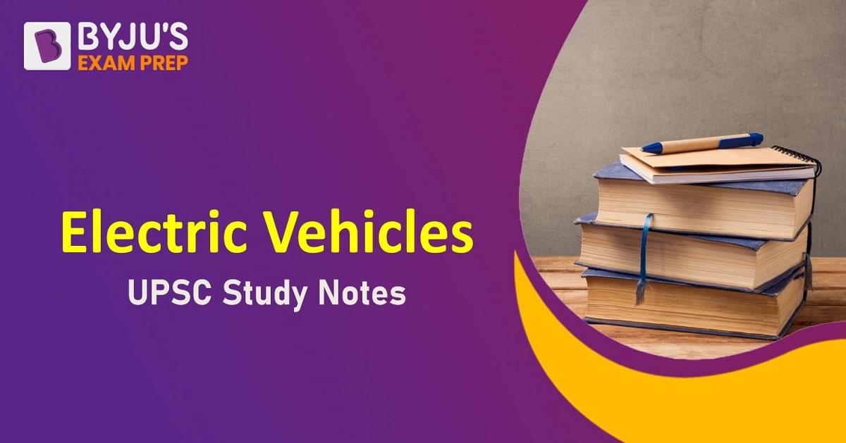 Electric Vehicles UPSC Types & Hybrid Electric Vehicles in India