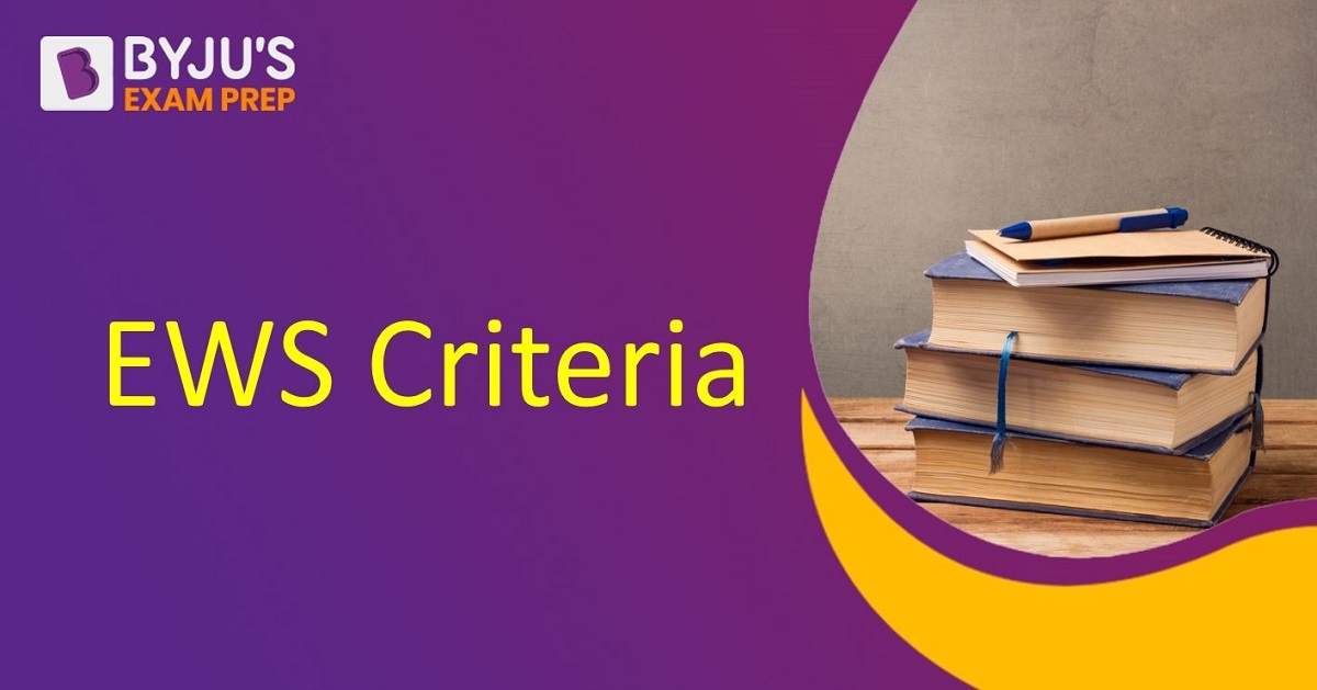 EWS Criteria What is EWS Category, Eligibility, Quota, Benefits