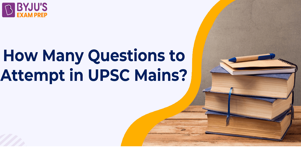 how-many-questions-to-attempt-in-upsc-mains