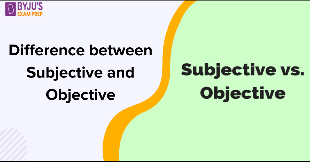 What S The Difference Between Subjective And Objective Mineral Properties