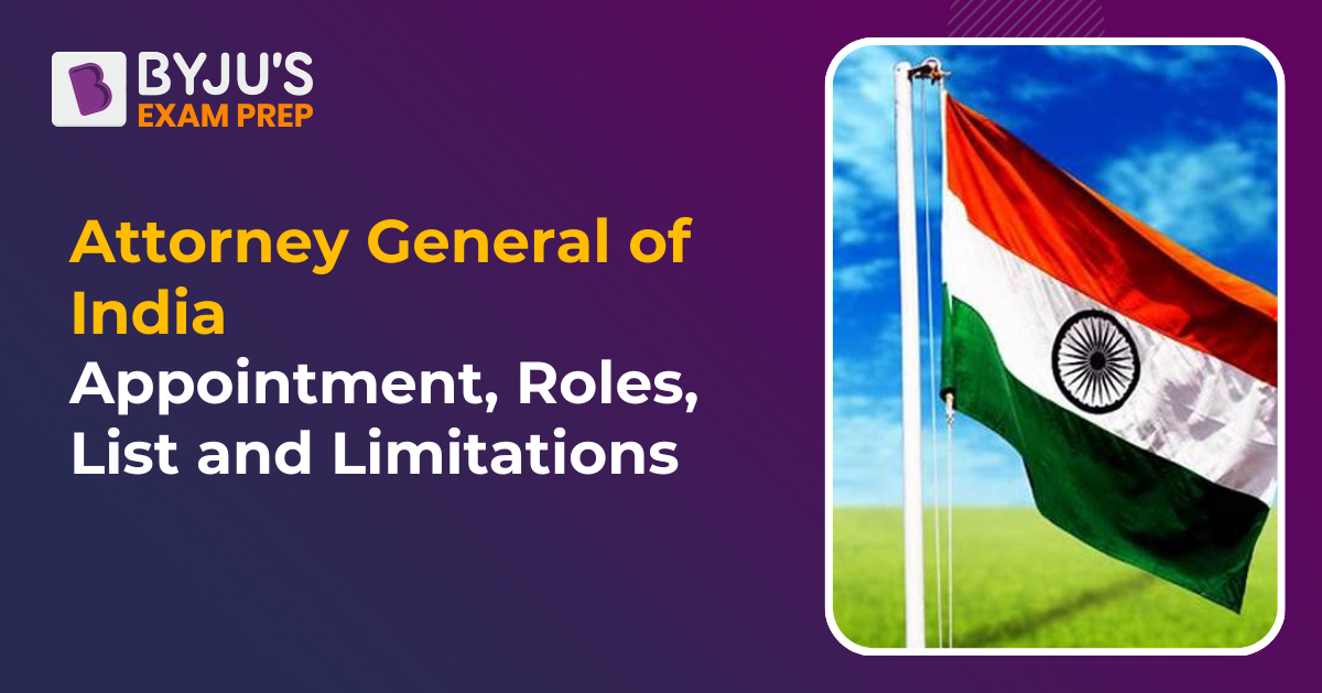 attorney-general-of-india-appointment-roles-list-and-limitations