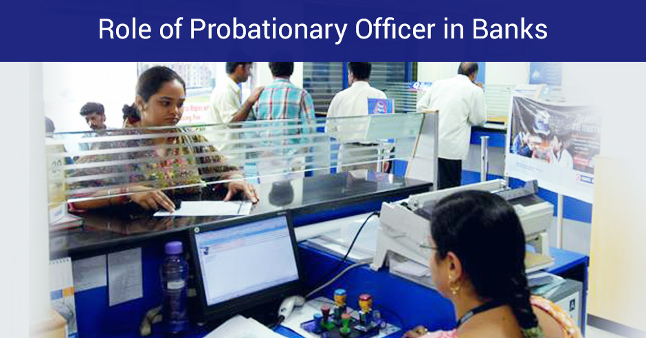 role-of-probationary-officer-po-in-banks