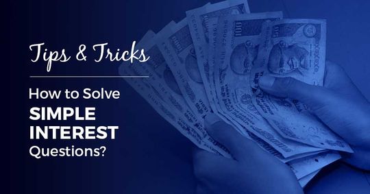 how-to-solve-simple-interest-questions-tips-tricks